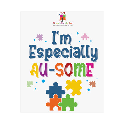 I'm Especially Ausome: Celebrating Autism Poster - Matte