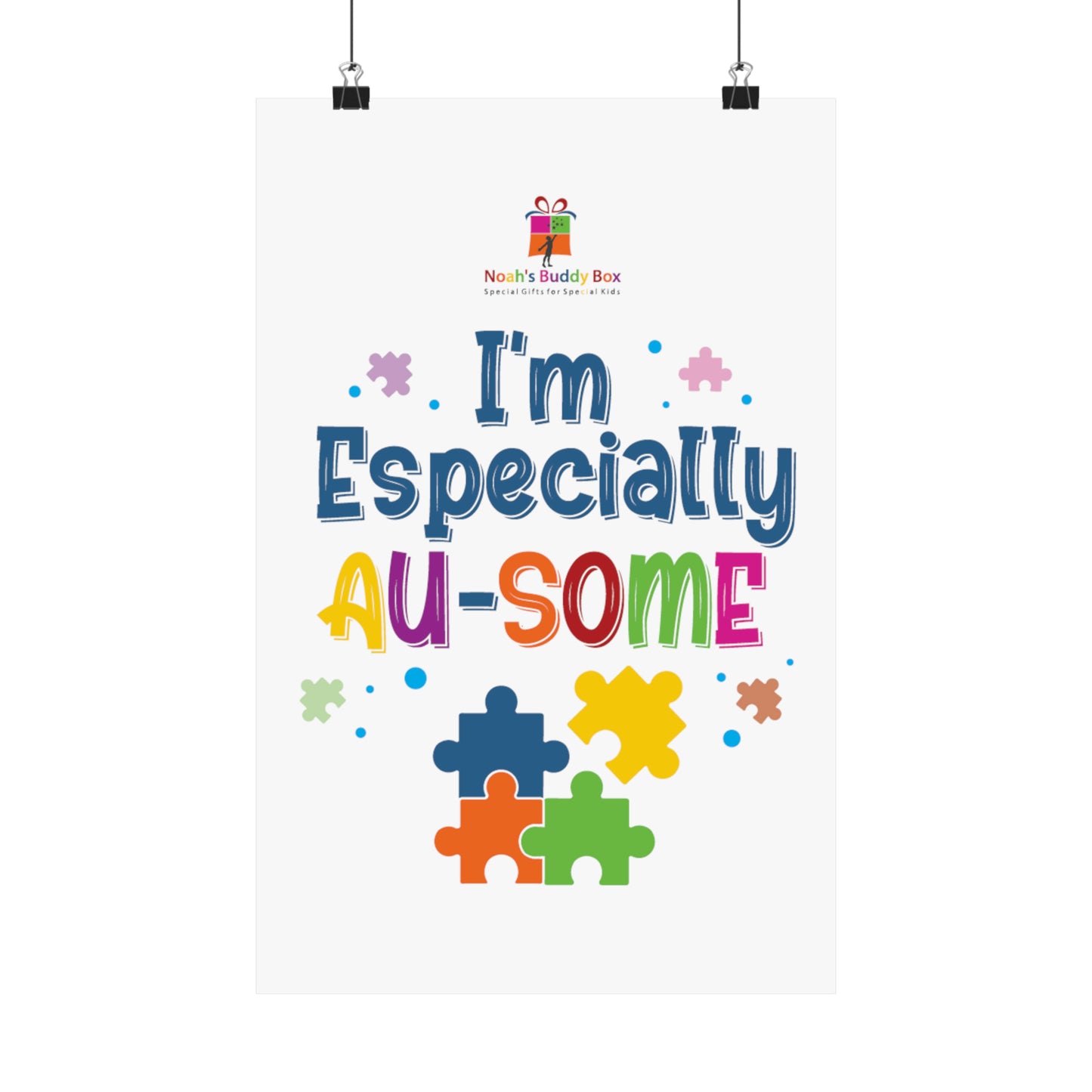 I'm Especially Ausome: Celebrating Autism Poster - Matte