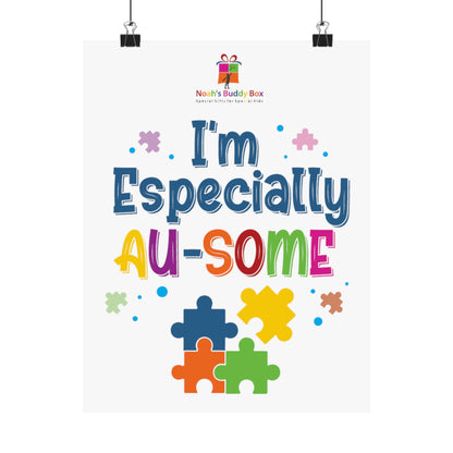 I'm Especially Ausome: Celebrating Autism Poster - Matte